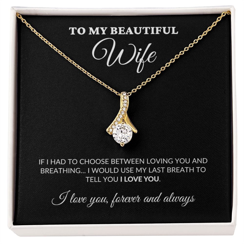 To My Beautiful Wife - Breath Of My Life - Alluring Necklace - BK