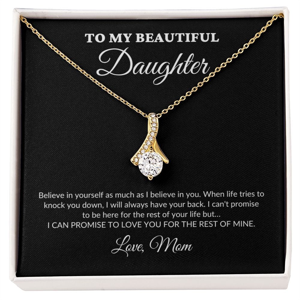 To My Beautiful Daughter - For The Rest Of My Life - Mom - Alluring Necklace - BK