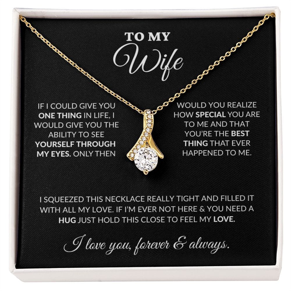 To My Beautiful Wife - Once Upon A Time - Alluring Necklace - BK