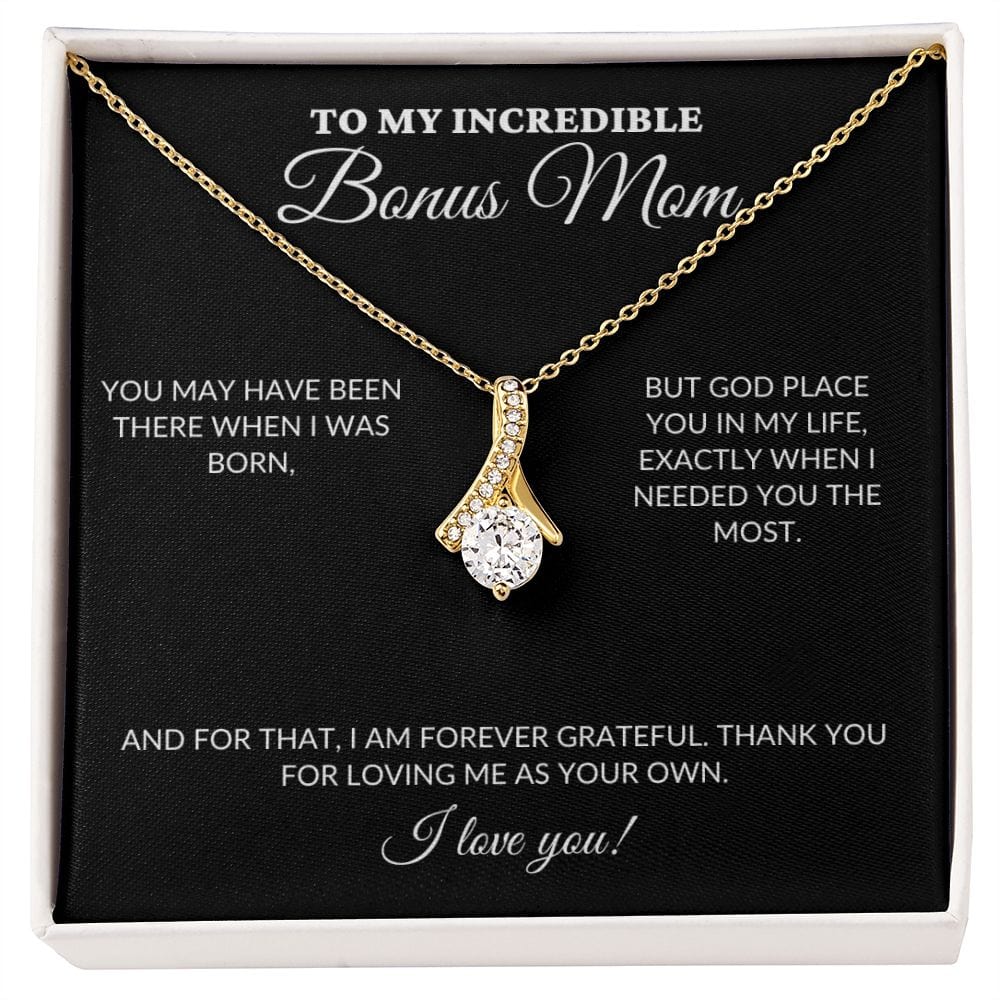 To My Incredible BONUS Mom - Loving Me As Your Own - Alluring Necklace - BK