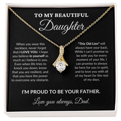 To My Beautiful Daughter - Proud Father - Alluring Necklace - BK