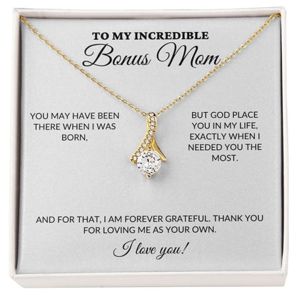 To My Incredible BONUS Mom - Loving Me As Your Own - Alluring Necklace - WH