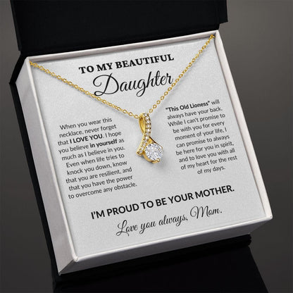 To My Beautiful Daughter - Proud Mother - Alluring Necklace - WH