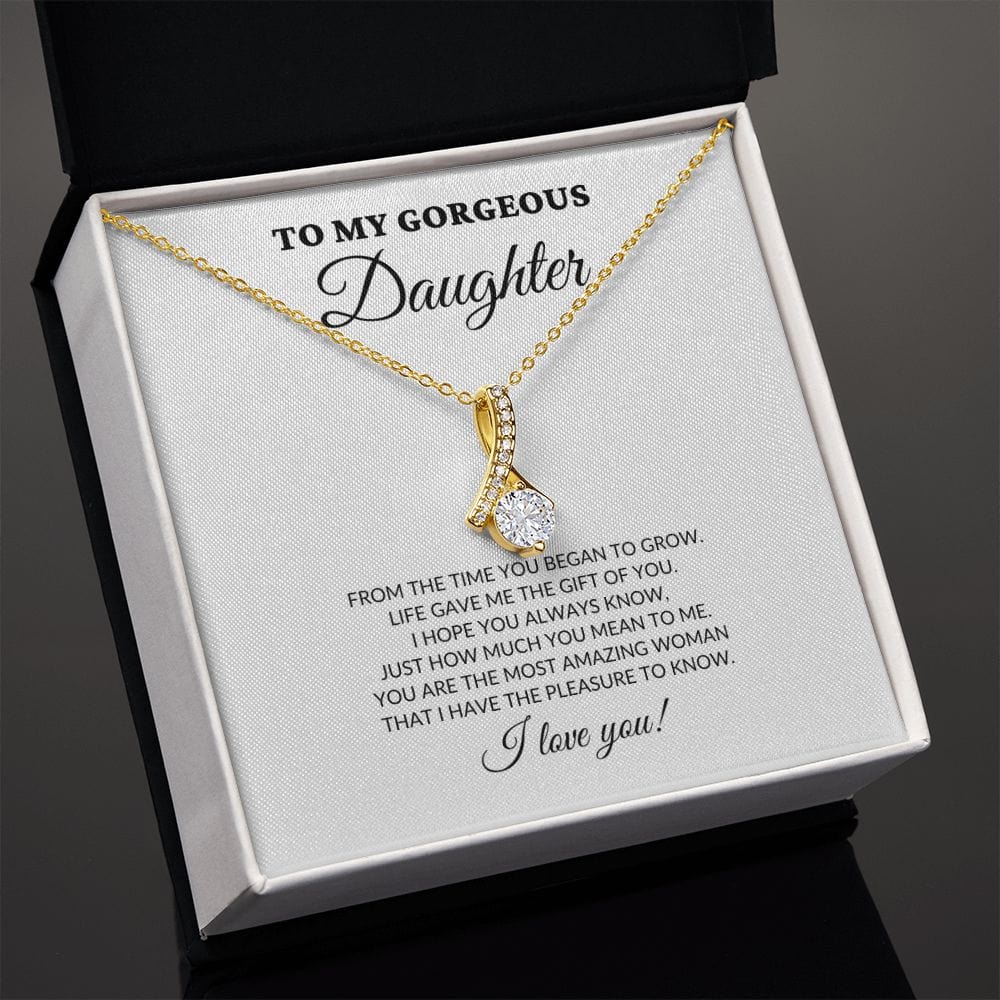 To My Gorgeous Daughter - From The Time You Began To Grow - Alluring Necklace - WH