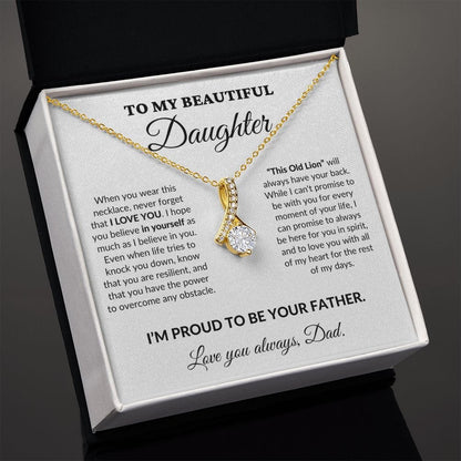 To My Beautiful Daughter - Proud Father - Alluring Necklace - WH