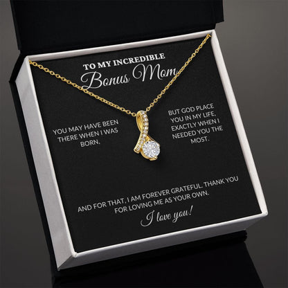 To My Incredible BONUS Mom - Loving Me As Your Own - Alluring Necklace - BK