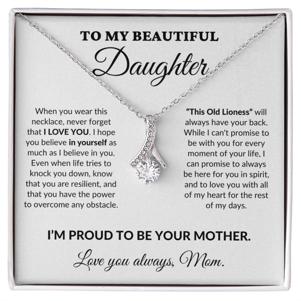 To My Beautiful Daughter - Proud Mother - Alluring Necklace - WH