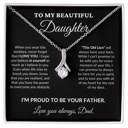 To My Beautiful Daughter - Proud Father - Alluring Necklace - BK