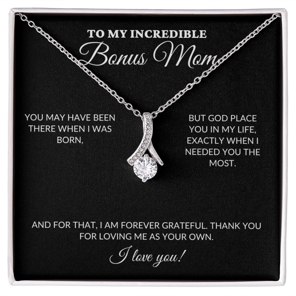 To My Incredible BONUS Mom - Loving Me As Your Own - Alluring Necklace - BK