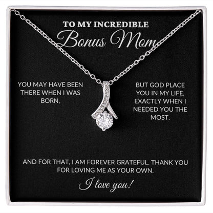 To My Incredible BONUS Mom - Loving Me As Your Own - Alluring Necklace - BK