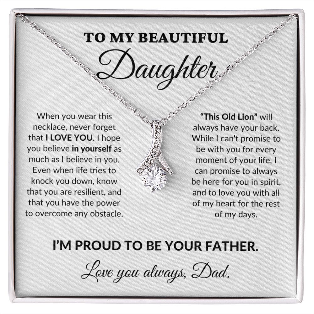 To My Beautiful Daughter - Proud Father - Alluring Necklace - WH