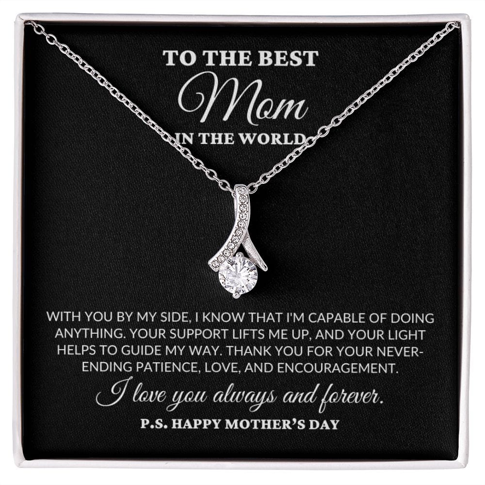 To The Best Mom In the World - Guiding Me - Alluring Necklace - BK