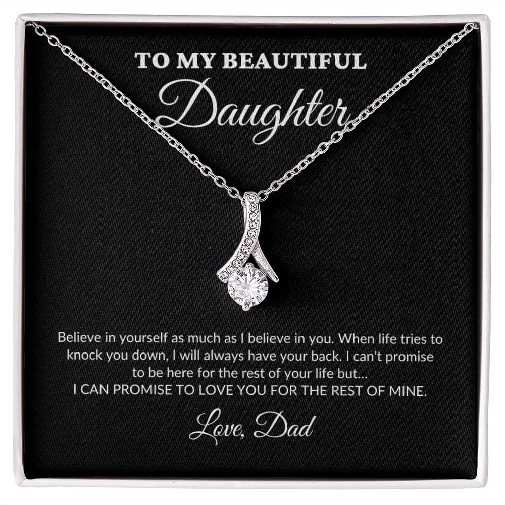 To My Beautiful Daughter - For The Rest Of My Life - Dad - Alluring Necklace - BK