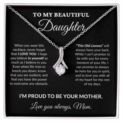 To My Beautiful Daughter - Proud Mother - Alluring Necklace - BK