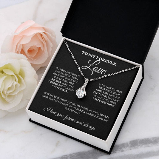 To My Forever Love - Love & Cherish You Forever - Alluring Necklace - BK