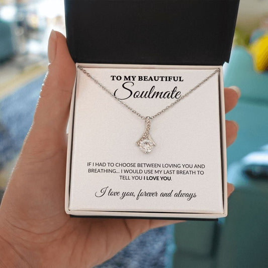 To My Beautiful Soulmate - Breath Of My Life - Alluring Necklace - WH