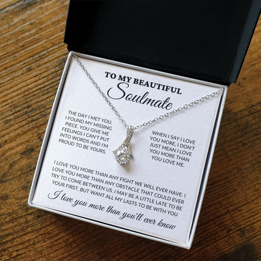 To My Beautiful Soulmate  - Love You More - Alluring Necklace - WH