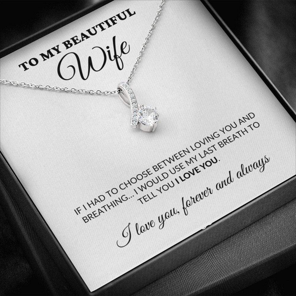 To My Beautiful Wife - Breath Of My Life - Alluring Necklace - WH