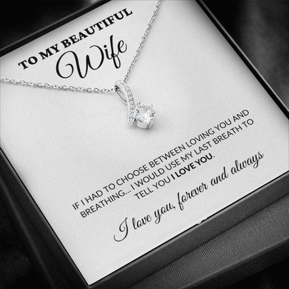 To My Beautiful Wife - Breath Of My Life - Alluring Necklace - WH