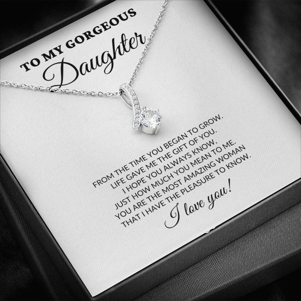 To My Gorgeous Daughter - From The Time You Began To Grow - Alluring Necklace - WH