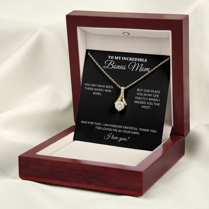 To My Incredible BONUS Mom - Loving Me As Your Own - Alluring Necklace - BK