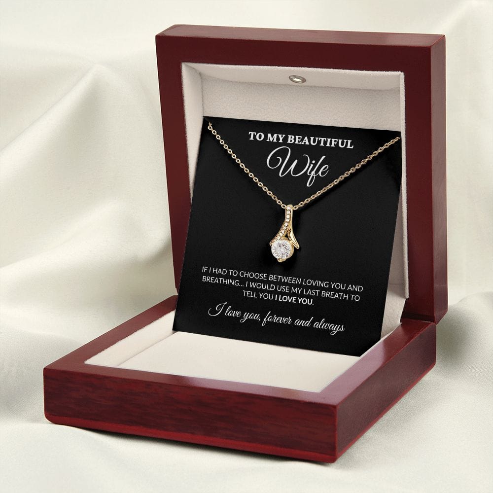 To My Beautiful Wife - Breath Of My Life - Alluring Necklace - BK