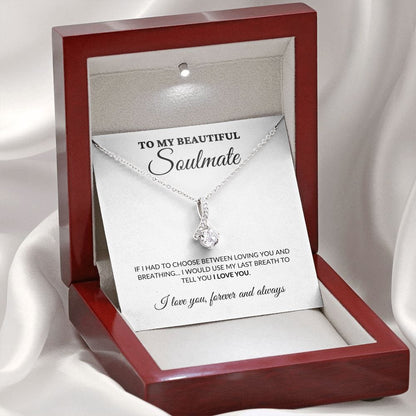 To My Beautiful Soulmate - Breath Of My Life - Alluring Necklace - WH