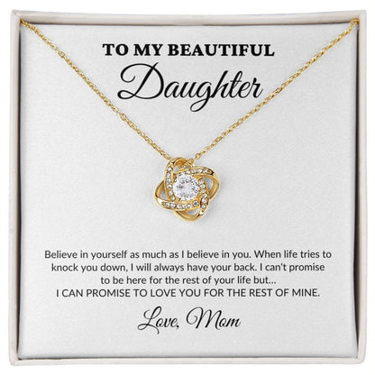 To My Beautiful Daughter - For The Rest Of My Life - Mom - Love Knot Necklace - WH