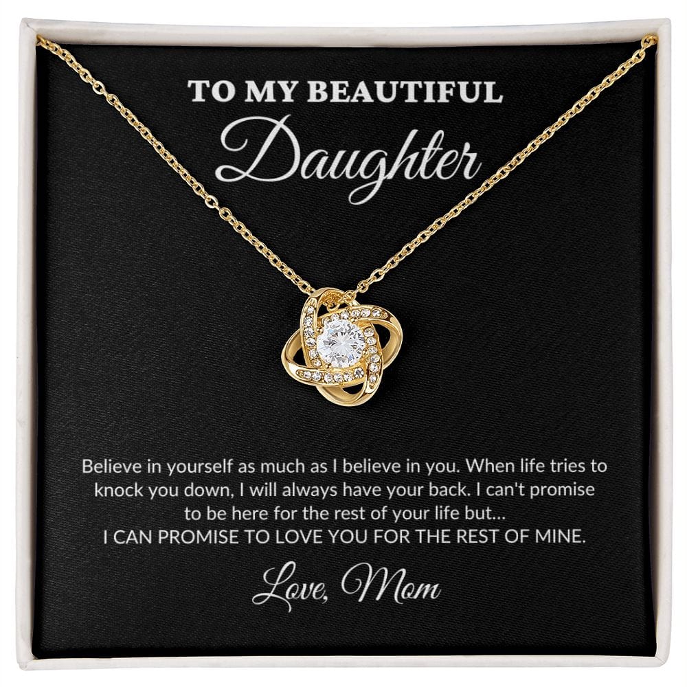 To My Beautiful Daughter - For The Rest Of My Life - Mom - Love Knot Necklace - BK