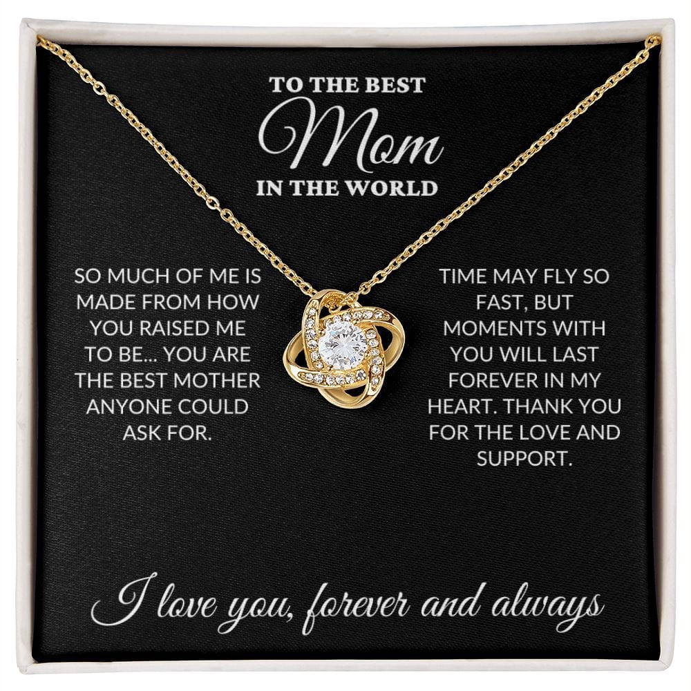 To The Best Mom In The World - Moments - Love Knot Necklace - BK