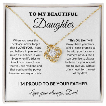 To My Beautiful Daughter - Proud Father - Love Knot Necklace - WH