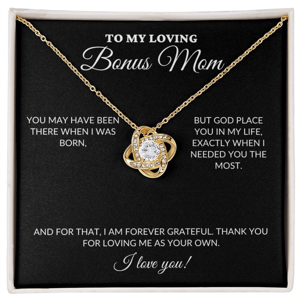 To My Loving BONUS Mom - Loving Me As Your Own - Love Knot Necklace - BK