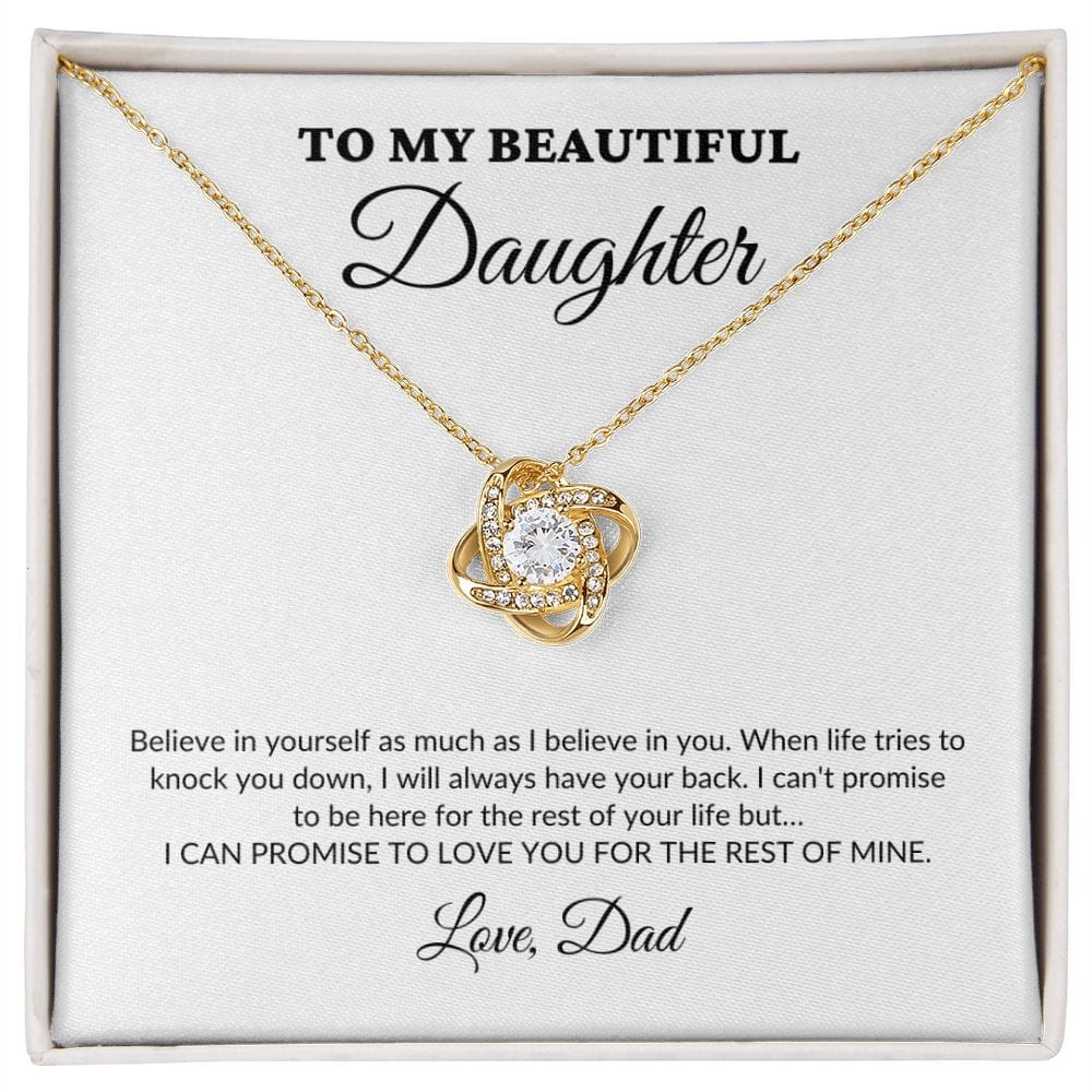 To My Beautiful Daughter - For The Rest Of My Life - Dad - Love Knot Necklace - WH