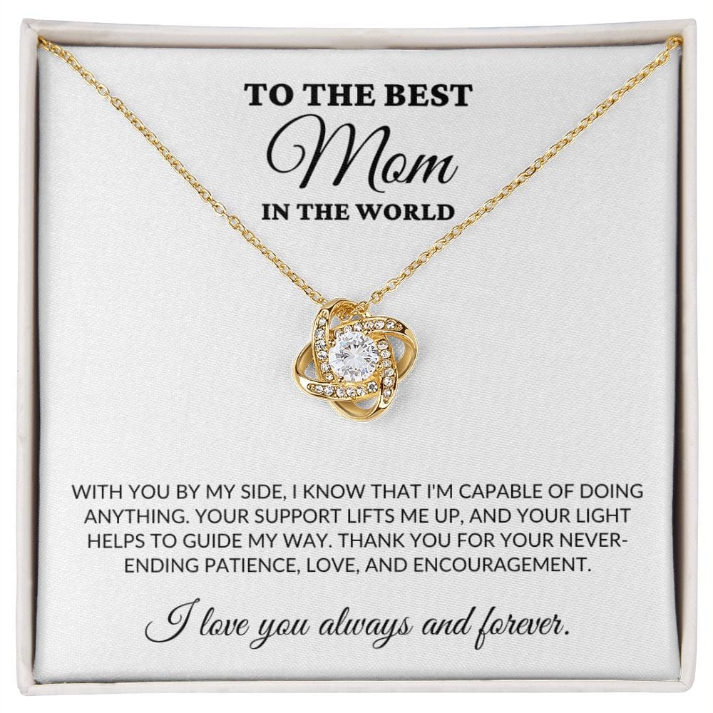 To The Best Mom In the World - Guiding Me - Love Knot Necklace - WH