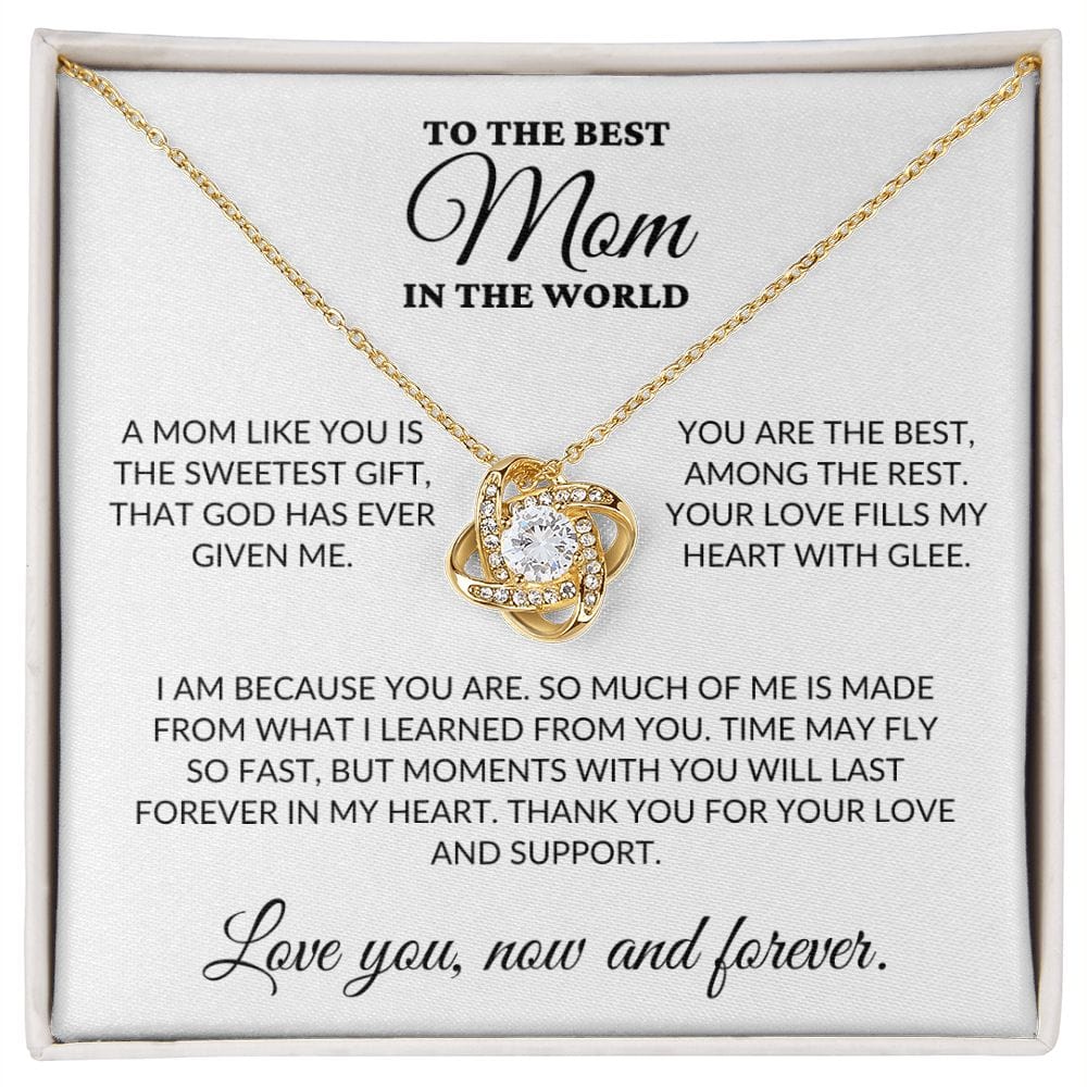 To The Best Mom In The World - The Sweetest Gift - Love Knot Necklace - WH