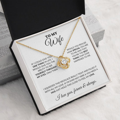 To My Wife - How Special You Are - Love Knot Necklace - WH