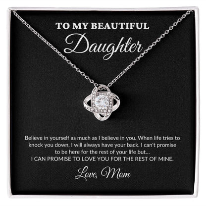 To My Beautiful Daughter - For The Rest Of My Life - Mom - Love Knot Necklace - BK