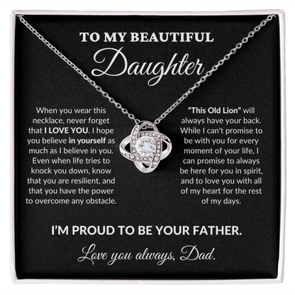 To My Beautiful Daughter - Proud Father - Love Knot Necklace - BK