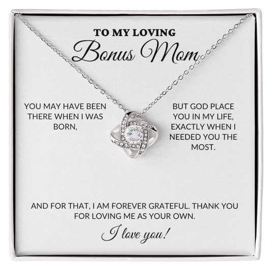 To My Loving BONUS Mom - Loving Me As Your Own - Love Knot Necklace - WH