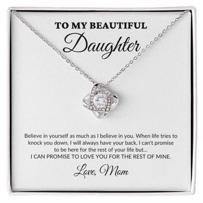 To My Beautiful Daughter - For The Rest Of My Life - Mom - Love Knot Necklace - WH