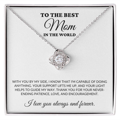 To The Best Mom In the World - Guiding Me - Love Knot Necklace - WH