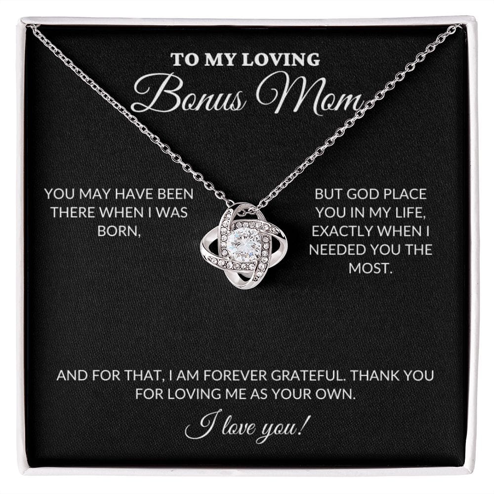 To My Loving BONUS Mom - Loving Me As Your Own - Love Knot Necklace - BK