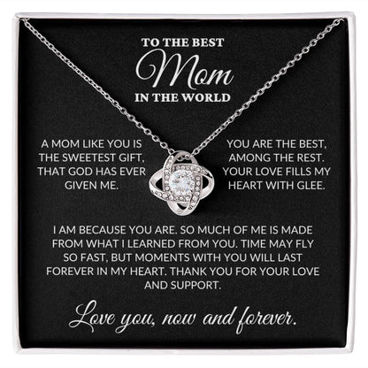 To The Best Mom In The World - The Sweetest Gift - Love Knot Necklace - BK