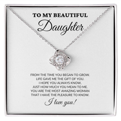 To My Beautiful Daughter - From The Time You Began To Grow - Love Knot Necklace - WH