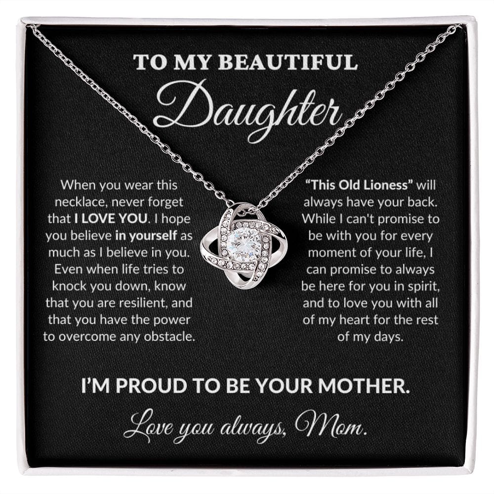 To My Beautiful Daughter - Proud Mother - Love Knot Necklace - BK