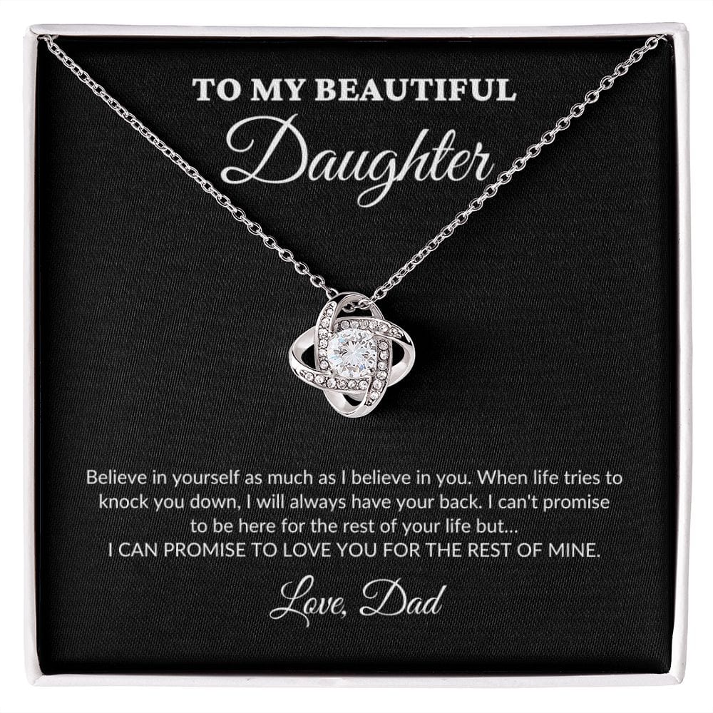 To My Beautiful Daughter - For The Rest Of My Life - Dad - Love Knot Necklace - BK