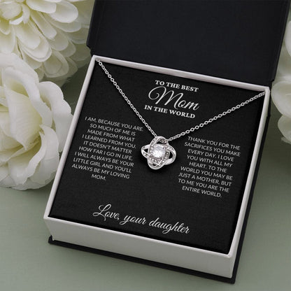 To The Best Mom In The World - Your Little Girl - Love Knot Necklace - BK