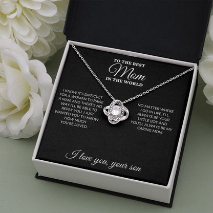 To The Best Mom In The World - Raise A Man - Love Knot Necklace - BK