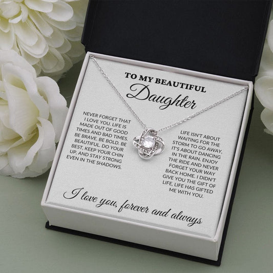 To My Beautiful Daughter - Enjoy the ride - Love Knot Necklace - WH