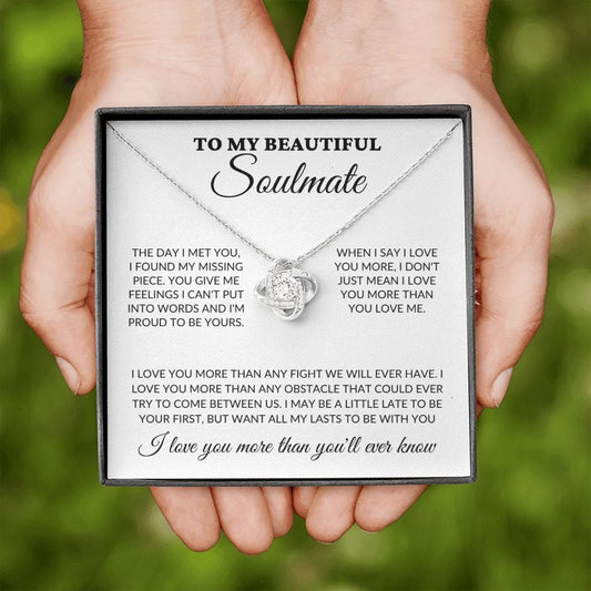 To My Beautiful Soulmate  - Love You More - Love Knot Necklace - WH